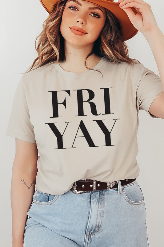 Fri Yay T-shirt